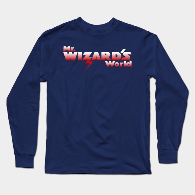 Mr. Wizard's World Long Sleeve T-Shirt by jameskirk